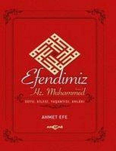 Efendimiz Hz. Muhammed Soyu Ailesi, Yasantisi, Ahlaki