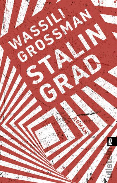 Stalingrad: Roman | Das KRIEG UND FRIEDEN des 20. Jahrhunderts