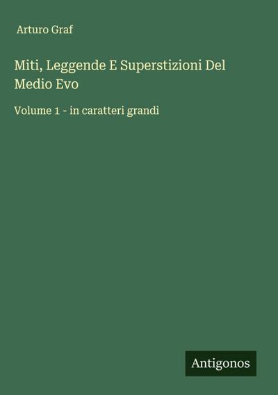 Miti, Leggende E Superstizioni Del Medio Evo