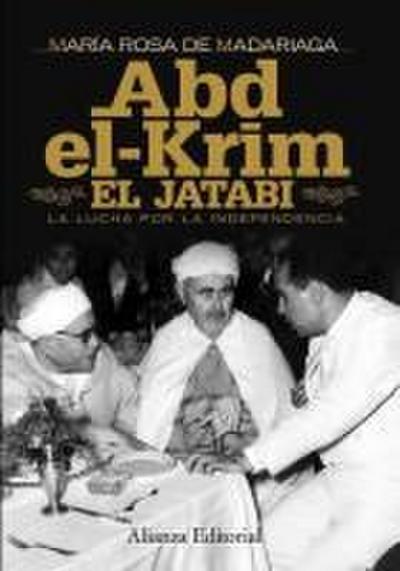 Abd-el-Krim El Jatabi : la lucha por la independencia