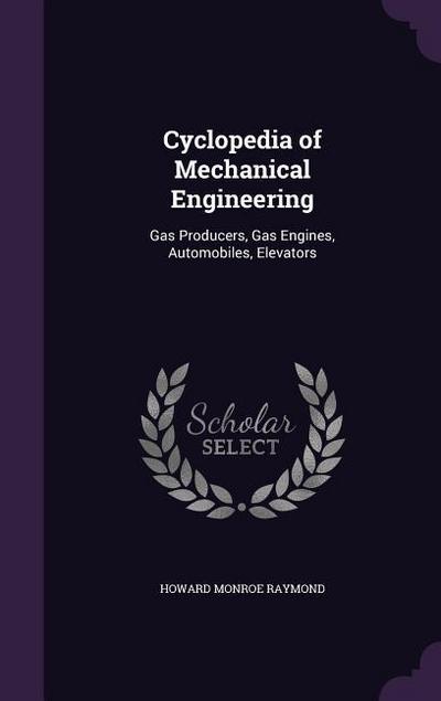 Cyclopedia of Mechanical Engineering