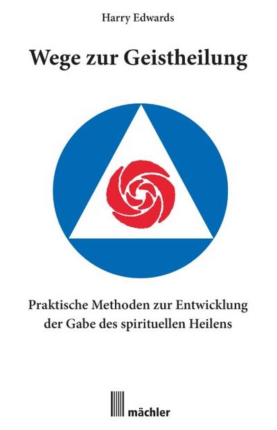 Wege zur Geistheilung