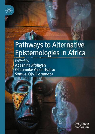 Pathways to Alternative Epistemologies in Africa