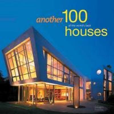 Another 100 of the World’s Best Houses