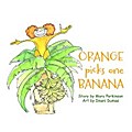 Orange Picks 1 Banana