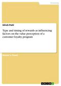 Type and timing of rewards as influencing factors 