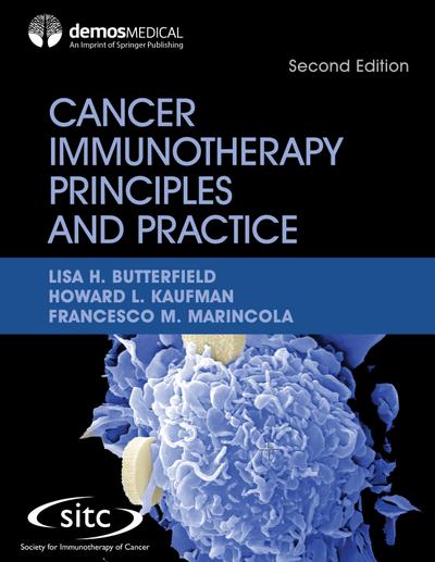 Cancer Immunotherapy Principles and Practice, Second Edition