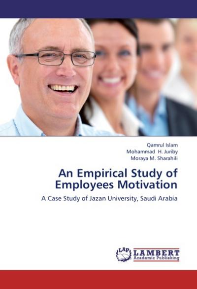 An Empirical Study of Employees Motivation
