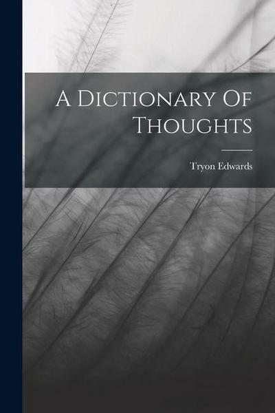 A Dictionary Of Thoughts