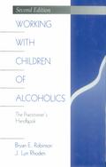 Working with Children of Alcoholics