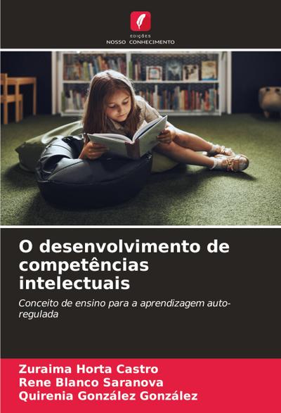O desenvolvimento de competências intelectuais