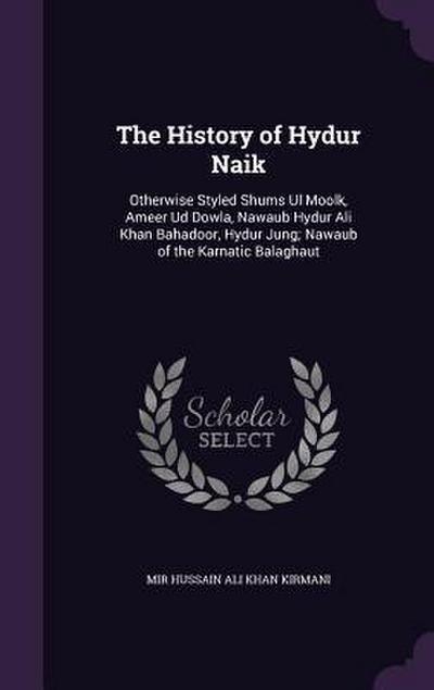 The History of Hydur Naik