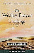 The Wesley Prayer Challenge Leader Guide