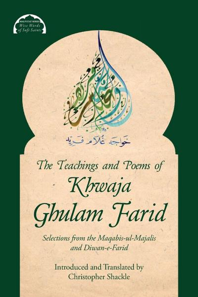 The Teachings and Poems of Khwaja Ghulam Farid