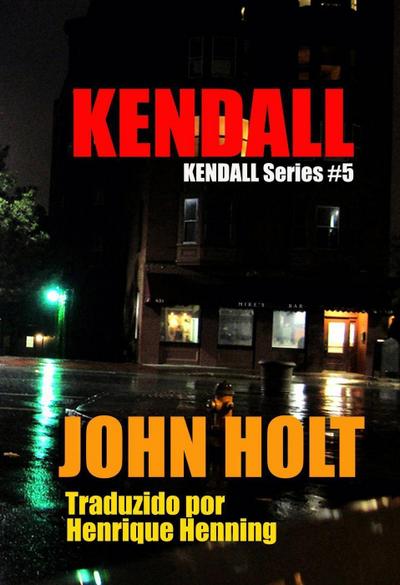 John Holt: Kendall