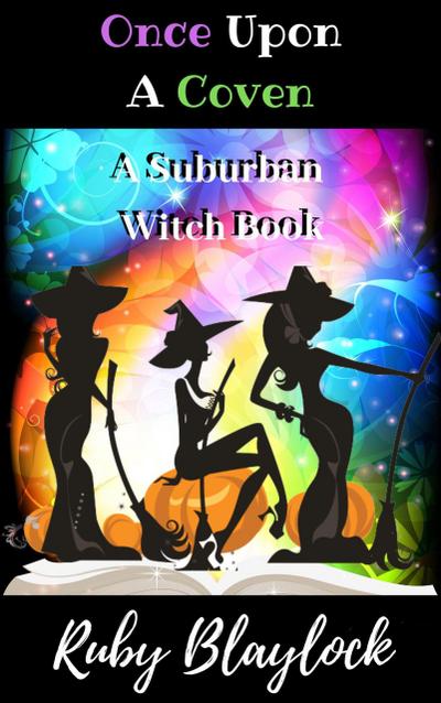 Once Upon A Coven (Suburban Witch Mysteries, #6)