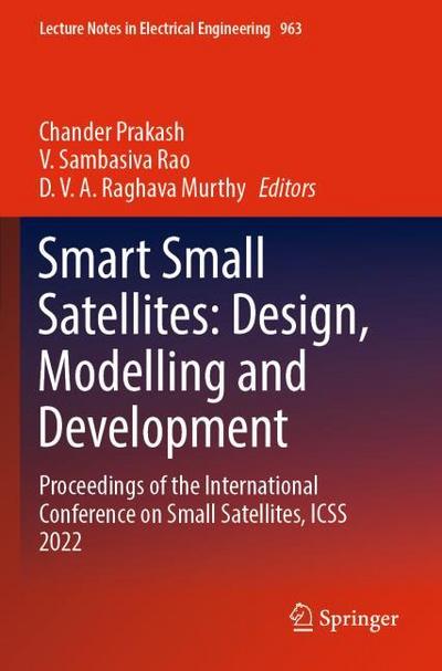 Smart Small Satellites: Design, Modelling and Development