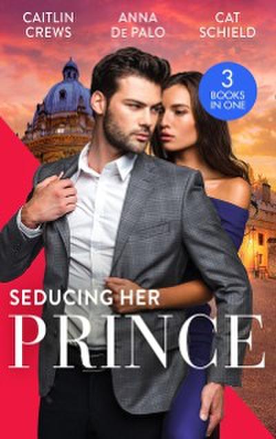 SEDUCING HER PRINCE EB
