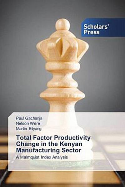 Total Factor Productivity Change in the Kenyan Manufacturing Sector