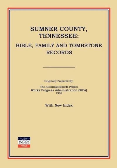Sumner County, Tennessee: Bible, Family and Tombstone Records