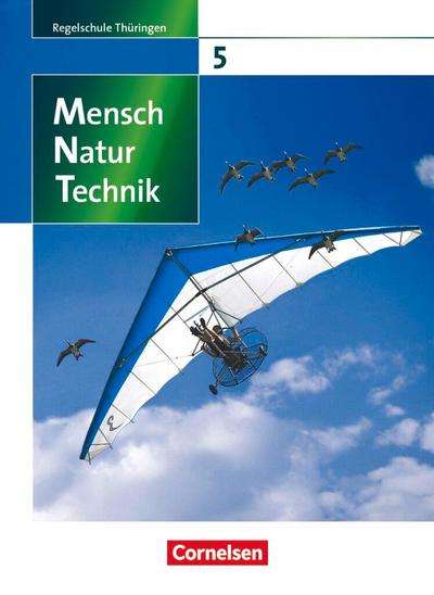 Mensch - Natur - Technik 5./6. Schuljahr. Schülerbuch. Regelschule Thüringen