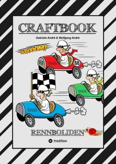 CRAFTBOOK - RACE ON - SPIEL - BASTELANLEITUNG - SUPER RENNWAGEN - TUTORIAL - TOLLE MOTIVE - FLITZER - KNIFFLIGE RÄTSEL - STORYTELLING - ÜBUNGEN