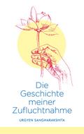 Die Geschichte meiner Zufluchtnahme