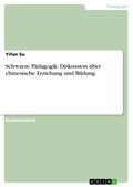 Schwarze Pädagogik. Diskussion über chinesische Erziehung und Bildung