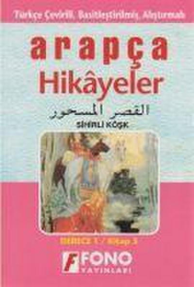 Türkce Tercümeli, Basitlestirilmis Arapca Hikayeler - Kitap 3