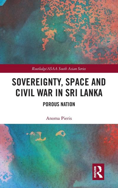 Sovereignty, Space and Civil War in Sri Lanka
