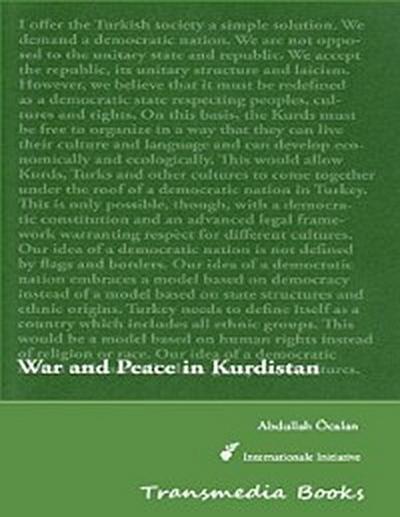 War and Peace in Kurdistan - International Initiative Edition