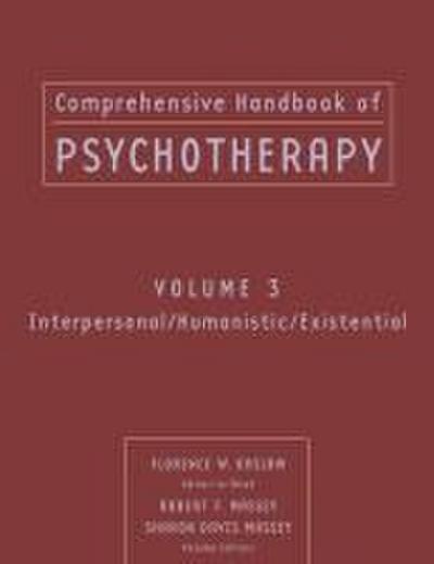 Comprehensive Handbook of Psychotherapy, Interpersonal/Humanistic/Existential