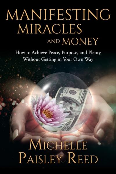 Manifesting Miracles and Money