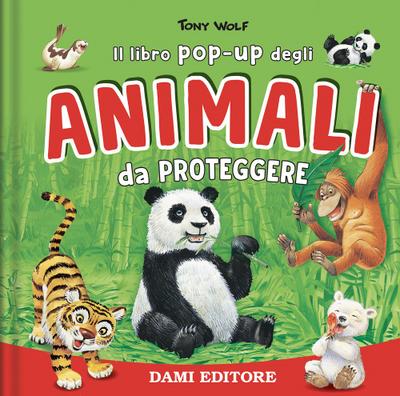 Animali da proteggere. Il libro pop-up