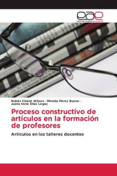 Proceso constructivo de artículos en la formación de profesores