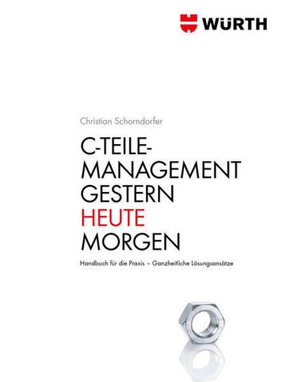 C-Teile-Management. Gestern - Heute - Morgen