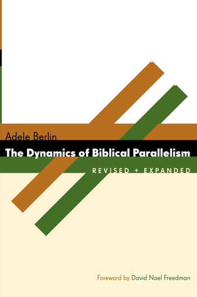 Dynamics of Biblical Parallelism (Revised)