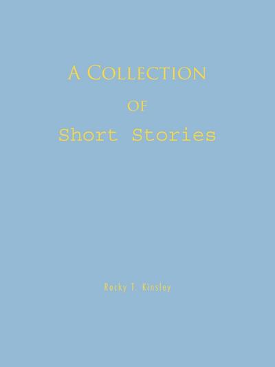 A Collection of Short Stories