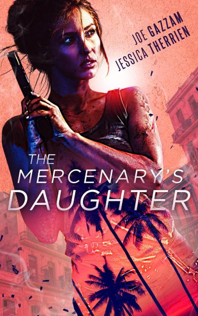 The Mercenary’s Daughter