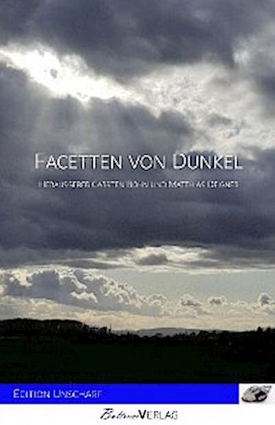 Facetten von Dunkel
