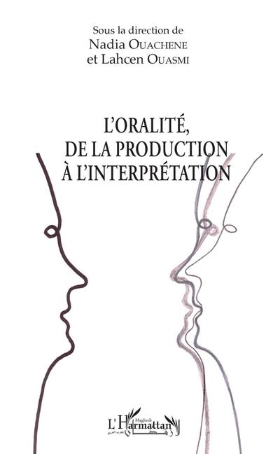 L’oralité, de la production à l’interprétation