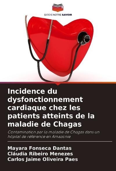 Incidence du dysfonctionnement cardiaque chez les patients atteints de la maladie de Chagas
