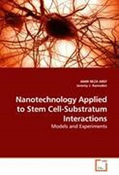 Nanotechnology Applied to Stem Cell-Substratum Interactions
