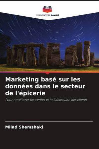 Marketing basé sur les données dans le secteur de l’épicerie
