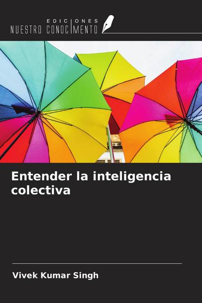 Entender la inteligencia colectiva