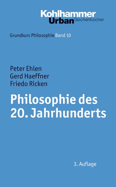 Ehlen, P: Philosophie des 20. Jahrhunderts