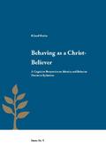 Behaving as a Christ-Believer
