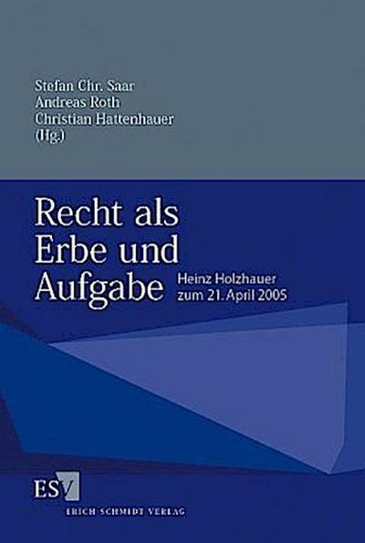 Recht als Erbe und Aufgabe