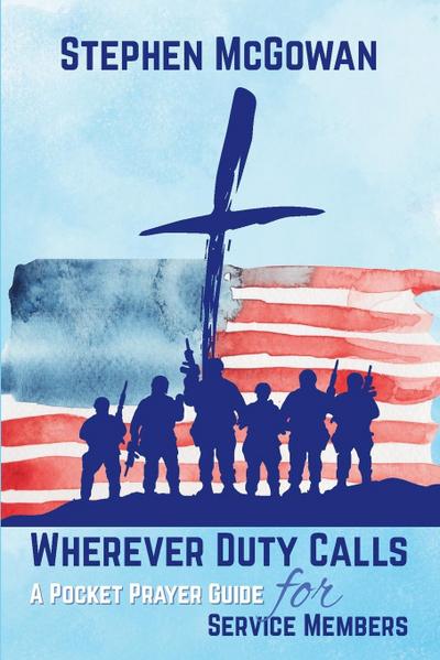 Wherever Duty Calls