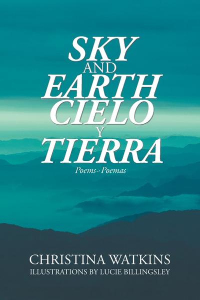 Sky and Earth Cielo Y Tierra
